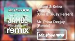 Takagi & Ketra, OMI, Giusy Ferreri - JAMBO (Mr. Prisa Deejay Remix)