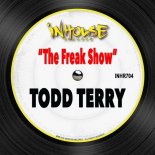 Todd Terry - The Freak Show (Extended Mix)