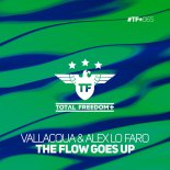 Vallacqua & Alex Lo Faro - The Flow Goes Up (Extended Mix)
