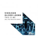 Vidojean & Oliver Loenn - This Is Me (Kid Massive Remix)