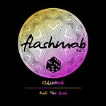 Flashmob - Roll The Dice (Original Mix)