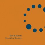 David Aurel - Brooklyn Bounce (Original Mix)
