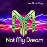 NoYesMan feat. Daniel Lago – Not My Dream (Nick Unique Remiix)