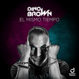 Dino Brown - El Mismo Tiempo (Extended Mix)