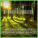 B-Angels Project - Every Morning (Blowminder Remix)