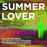 Oliver Heldens Feat. Devin & Nile Rodgers - Summer Lover (Leandro Da Silva Remix)
