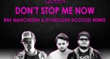 Queen - Don't Stop Me Now (Raf Marchesini & Hydrogen 2019 Bootleg)