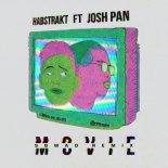 Habstrakt feat. josh pan - Movie (SQWAD Remix)