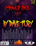 Dave Fury Mashup Pack Mix #1 2019
