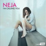 Neja - I'm Calling You (Radio Edit)