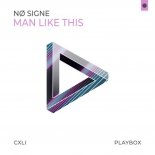 NØ Signe - Man Like This (Extended Mix)