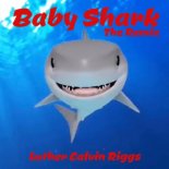 Pinkfong - Baby Shark (Luther Calvin Riggs Remix)