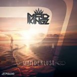 Mad Kingz - Wanderlust (R.I.C.K. Remix)