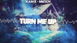 Karix & Matson - Turn me up (Original Mix)
