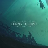 Sound Surfer & Verso - Turns To Dust (feat. Nilka) (Ryan Exley Remix)