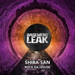 Shiba San - Rock Da House (Original Mix)
