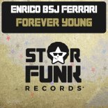 Enrico Bsj Ferrari - Forever Young (Original Mix)