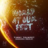 Timmy Trumpet - World At Our Feet (Deorro Remix)