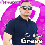 Greso - Do rana (Radio Edit)