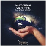 Marco Deleoni feat. Nathan Brumley - Mother (Original Mix)