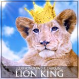 Elektronomia ft. Caroline – Lion King