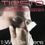 Tiësto - I Will Be Here (Tiesto Remix)