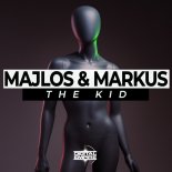 Majlos & Markus - The Kid (Original Mix)