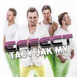 Effect - Tacy jak my (Extended Club Remix)