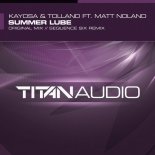 Tolland & Kayosa Feat. Matt Noland - Summer Lube (Sequence Six Remix)