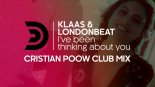 KLAAS & Londonbeat - I've Been Thinking About You (Cristian Poow Club Mix)