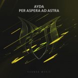 AYDA - Per Aspera Ad Astra (Original Mix)