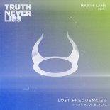 Lost Frequencies feat. Aloe Blacc - Truth Never Lies (Maxim Lany Extended Remix)