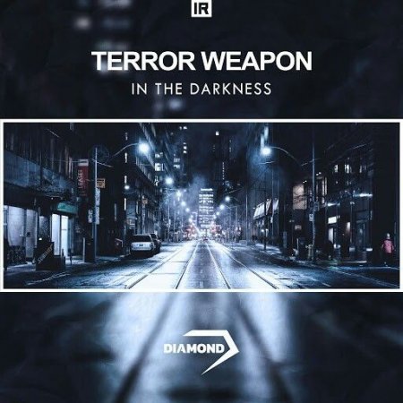 Terror Weapon - In The Darkness (Extended Mix)