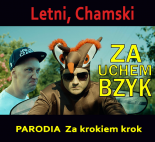 Letni, Chamski - Za uchem BZYK KOMAR DISS (PARODIA  Za krokiem krok)