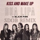 Dua Lipa BLACKPINK - Kiss and Make Up (SDOB Remix)