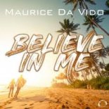 Maurice Da Vido - Believe In Me (Radio Edit)