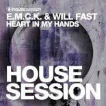 E.M.C.K. & Will Fast - Heart In My Hands (Original Mix)