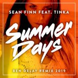 Sean Finn feat. Tinka - Summer Days (Ben Delay Remix - 2019 Update)
