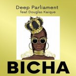 Deep Parliament feat. Douglas Kaique - Bicha (Extended Mix)