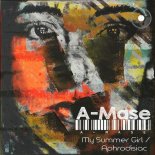 A-Mase - My Summer Girl  (Original Mix)