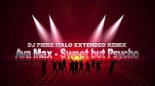 Ava Max - Sweet but Psycho  (Dj Piere Italo extended remix)