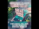 Gabry Ponte Ft. Danti Vs Danijay - L'impazienza Dei 2000 (Gianni Innocenti Bootleg Mash up)