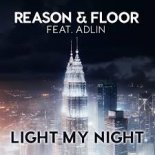 Reason & Floor ft. Adlin - Light My Night (Marc Reason Mix)