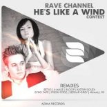 Rave CHannel - He's Like A Wind (Beta5 Remix)