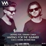 Deepend, Graham Candy - Waiting for the Summer (Vladi & Channel Brother Remix)