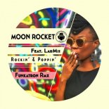 Moon Rocket, LauMii - Rockin' and Poppin' (Funkatron Extended Remix)