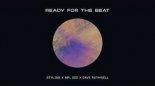 Styline x Mr. Sid x Dave Ruthwell - READY FOR THE BEAT