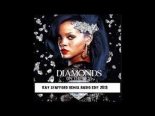 Rihanna -   Diamonds (Kay Stafford Club Remix 2019)