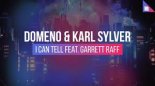 DOMENO & Karl Sylver feat. Garrett Raff - I Can Tell