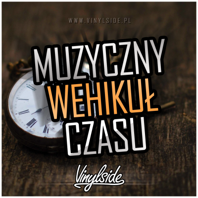 Vinylside - Muzyczny Wehikuł Czasu (05.08.2019) @ Facebook Live